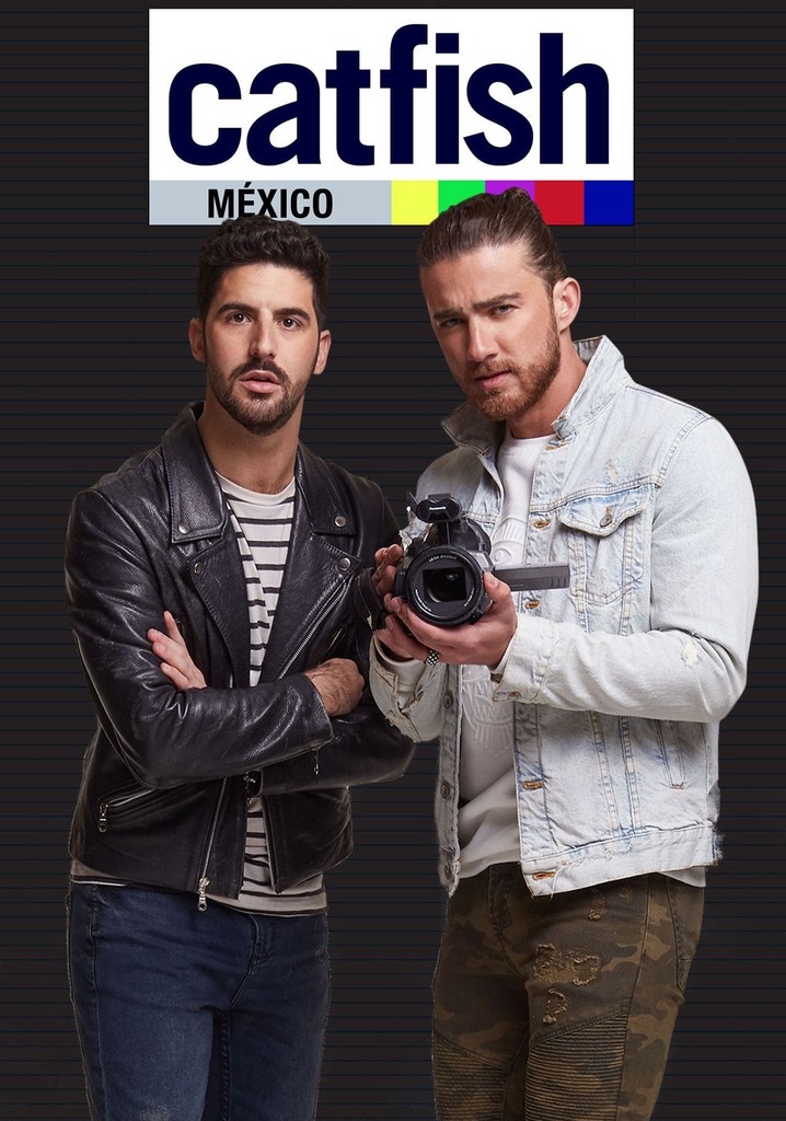 Catfish México streaming tv show online